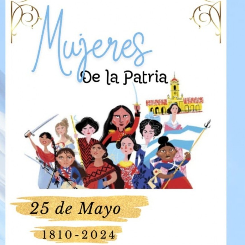 Se invita a la comunidad a participar del desfile en homenaje &ldquo;Mujeres de la Patria&rdquo;