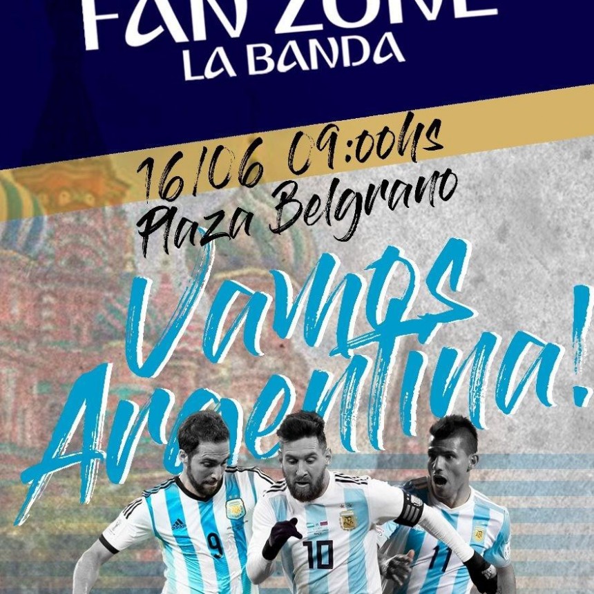 La Plaza Belgrano se convertir&aacute; en el &ldquo;Fan Zone Mundialista&rdquo; donde los bande&ntilde;os podr&aacute;n alentar a la Argentina   