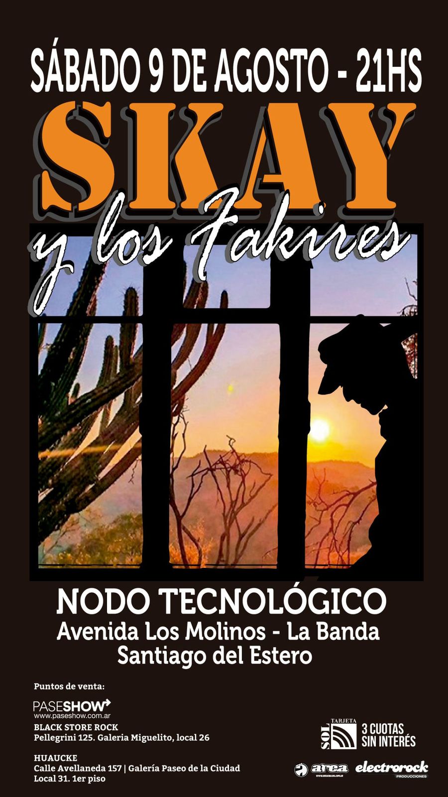 *LLEGA SKAY Y LOS FAKIRES A SANTIAGO DEL ESTERO!*