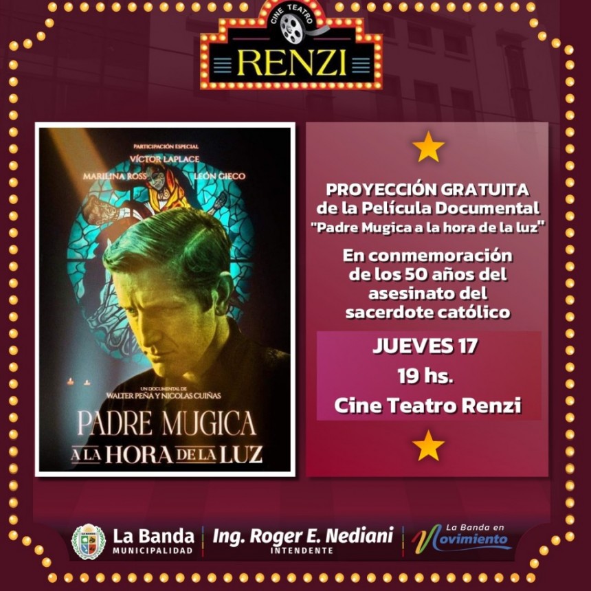 El Cine Teatro Renzi proyectar&aacute; una pel&iacute;cula documental en homenaje al Padre Carlos Mugica 